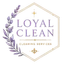 Loyal Clean — Cleaning Services